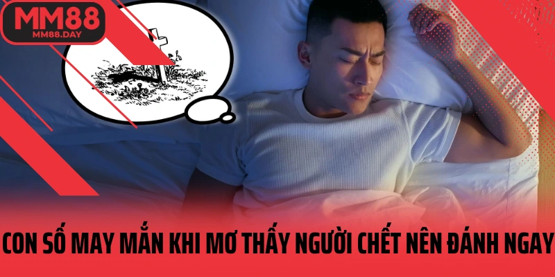 con-so-may-man-khi-mo-thay-nguoi-chet-nen-danh-ngay