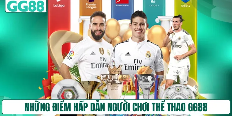 Những điểm hấp dẫn người chơi thể thao GG88